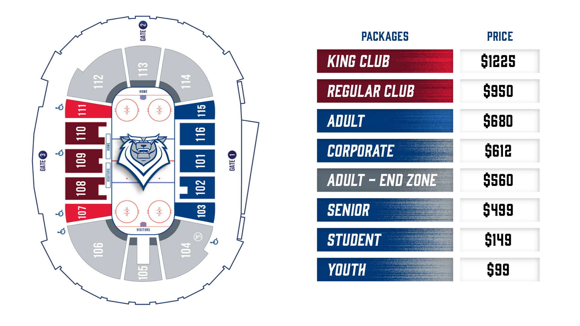 King Club: $1225 | Regular Club: $950 | Adult: $680 | Corporate: $612 | Adult: (End-Zone) $560 | Senior: $499 | Student: $149 | Youth: $99